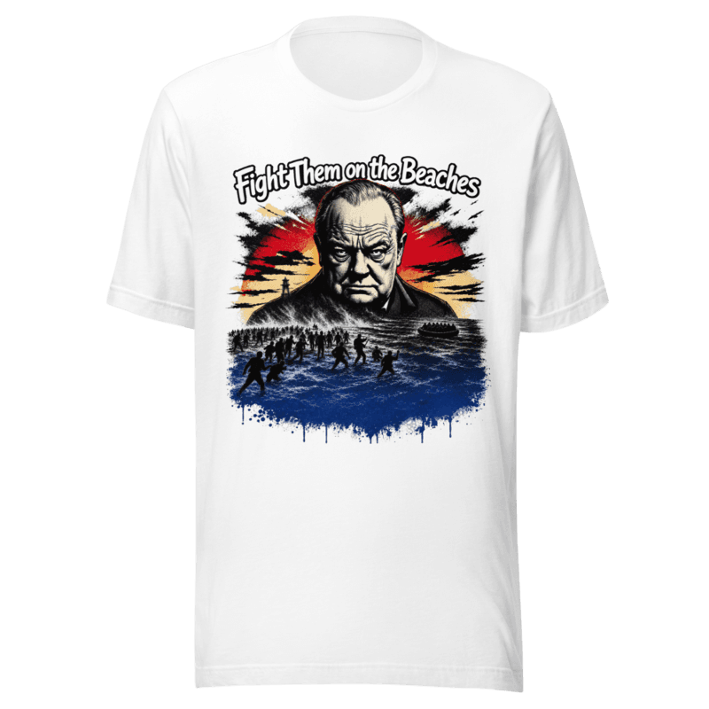 Fight Them on the Beaches T-Shirt T-Shirts
